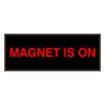 Signal-Tech 38814 SBL718R-D239/120-277VAC "MAGNET IS ON" Indoor Blank-out LED Backlit Sign