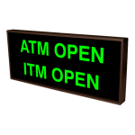 Signal-Tech 38984 PHX1434GG-J976/120-277VAC "ATM OPEN | ITM OPEN" Outdoor Blank-out LED Backlit Sign