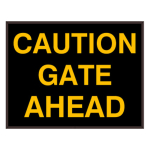 Signal-Tech 39227 PHX1418A-K052/120-277VAC "CAUTION GATE AHEAD" Outdoor Blank-out LED Backlit Sign