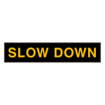 Signal-Tech 52876 PHX734A-B601/12-24VDC "SLOW DOWN" Outdoor Blank-out LED Backlit Sign