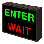 Signal-Tech 56138 PHX1418GR-835/12-24VDC "ENTER | WAIT" Outdoor Blank-out LED Backlit Sign