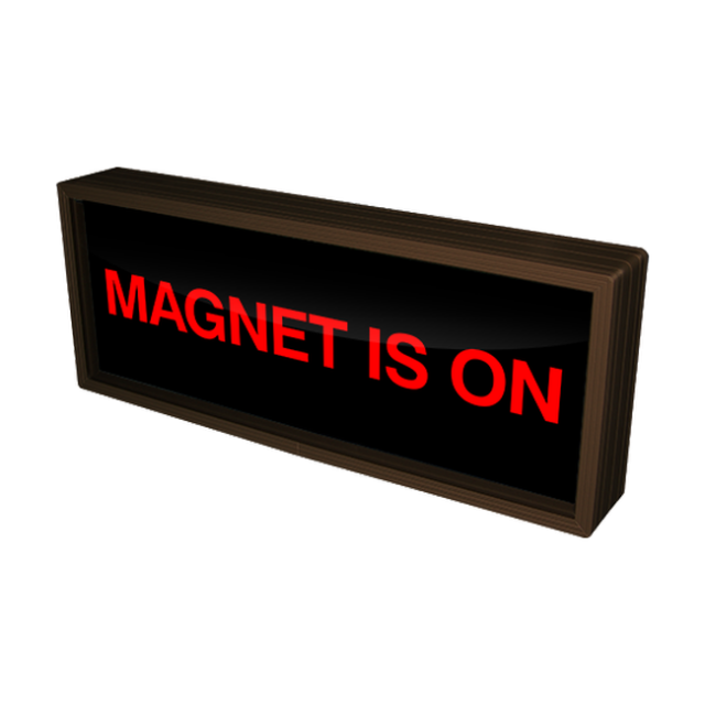 Signal-Tech 38814 SBL718R-D239/120-277VAC "MAGNET IS ON" Indoor Blank-out LED Backlit Sign
