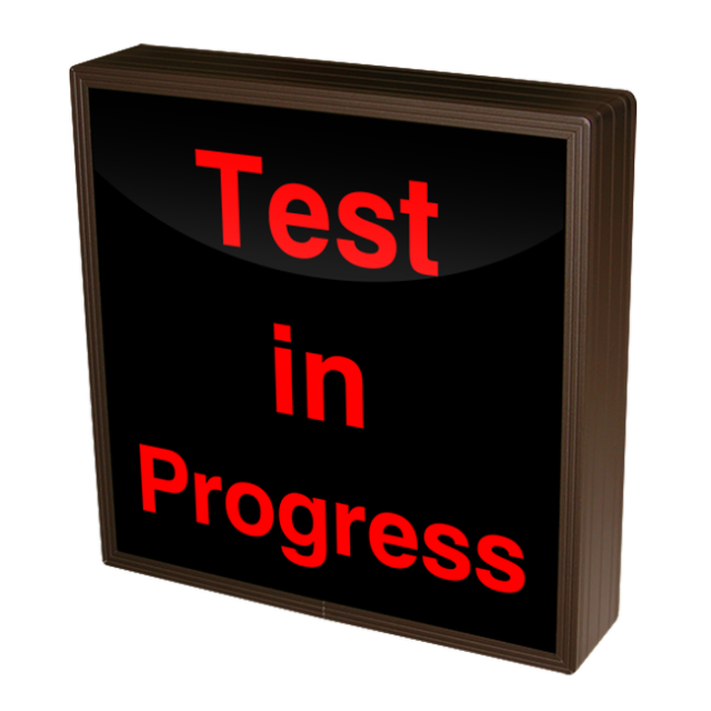 Signal-Tech 38828 SBL1212R-A194/12-24VDC "Test In Progress" Indoor Blank-out LED Backlit Sign