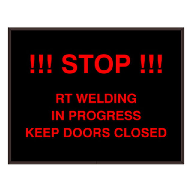 Signal-Tech 39494 PHX1418R-K134/120-277VAC "!!! STOP !!! RT WELDING IN PROGRESS KEEP DOORS CLOSED" Outdoor Blank-out LED Backlit Sign