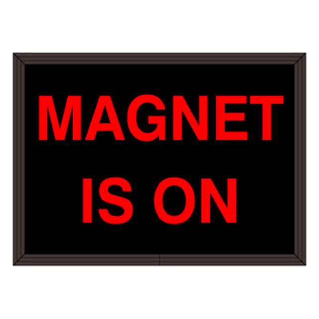 Signal-Tech 42014 SBL811R-D239/120-277VAC "MAGNET IS ON" Indoor Blank-out LED Backlit Sign