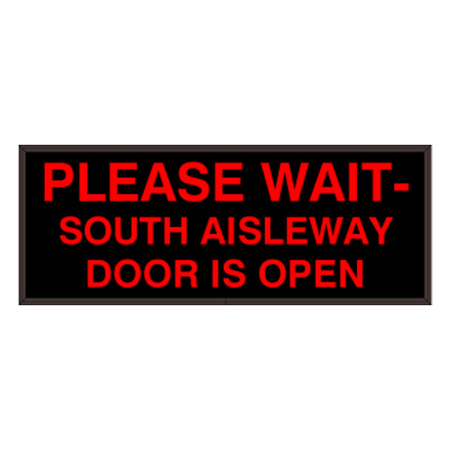 Signal-Tech 43837 PHX718R-L437/120-277VAC "PLEASE WAIT- SOUTH AISLEWAY DOOR IS OPEN" Outdoor Blank-out LED Backlit Sign