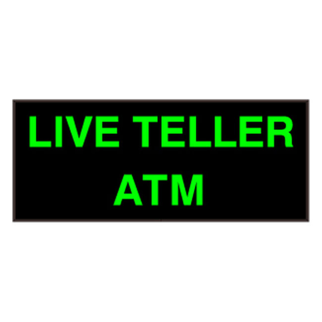 Signal-Tech 50415 PHX1434GG-J309/120-277VAC "LIVE TELLER | ATM" Outdoor Blank-out LED Backlit Sign