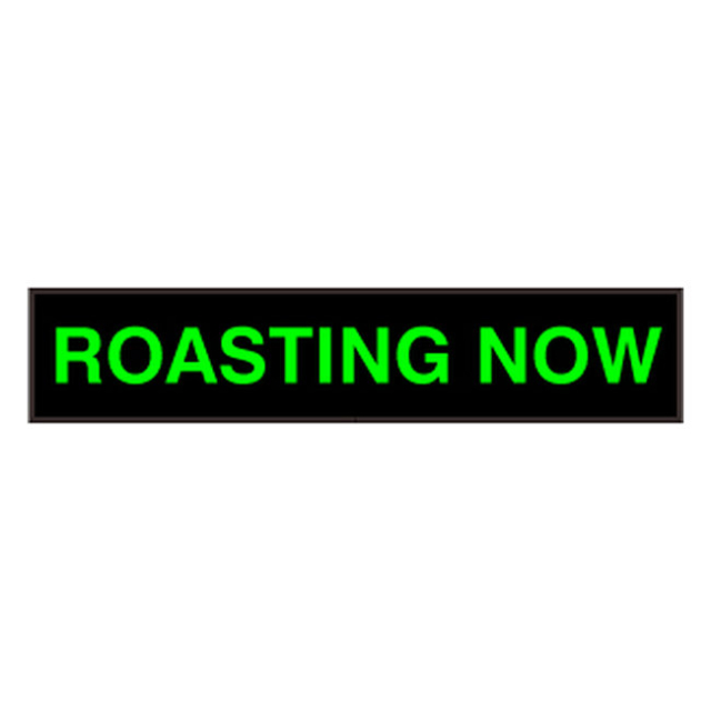 Signal-Tech 51669 PHX734G-N101/120-277VAC "ROASTING NOW" Outdoor Blank-out LED Backlit Sign