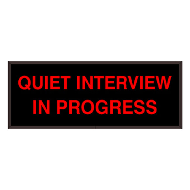 Signal-Tech 52952 PHX718R-F398/120-277VAC "QUIET INTERVIEW IN PROGRESS" Outdoor Blank-out LED Backlit Sign